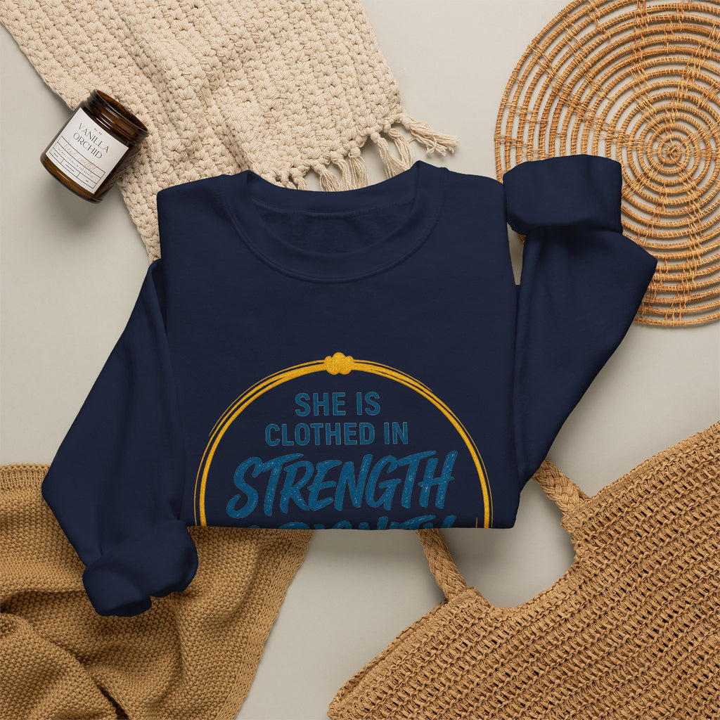Strength & Dignity Sweatshirt — "She Is Clothed in Strength & Dignity" Inspirational Crewneck