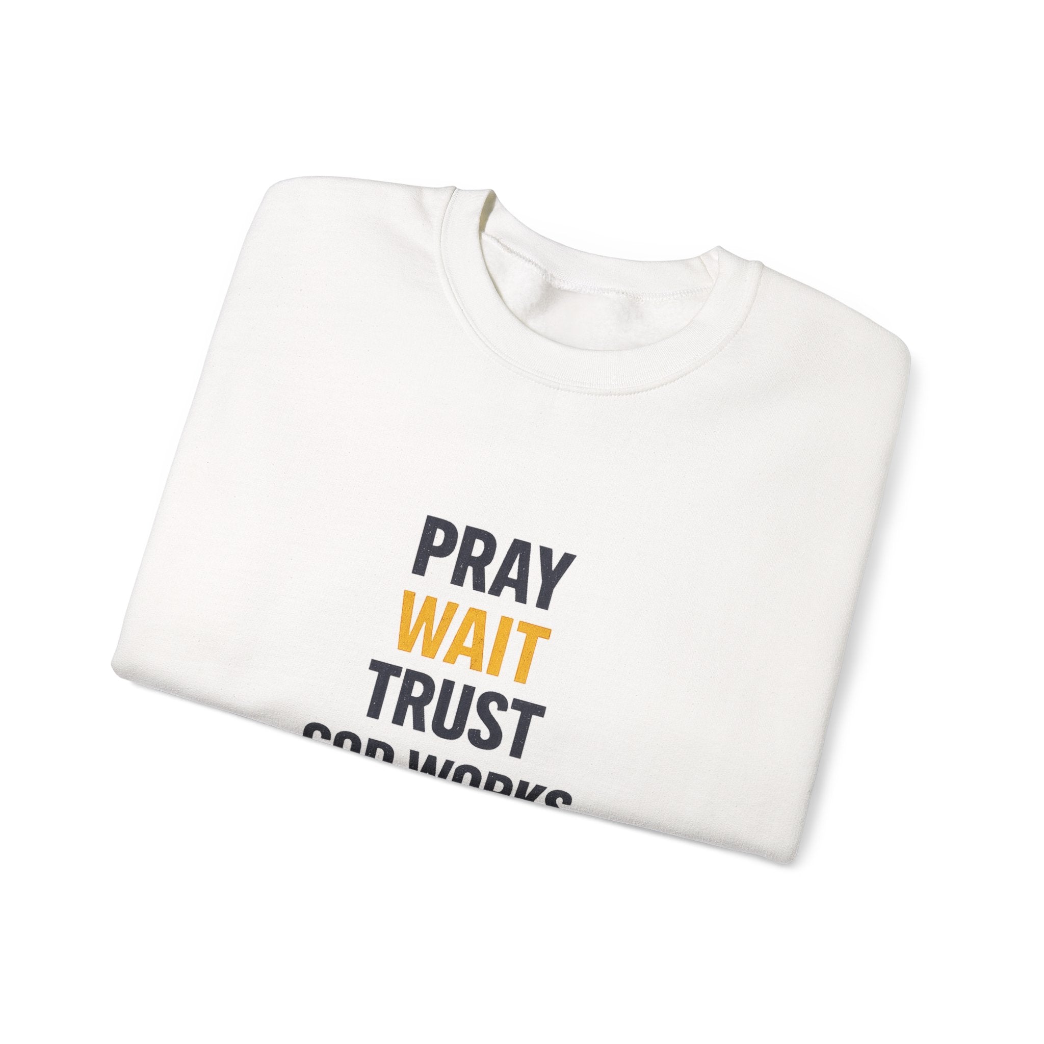 Pray Wait Trust Crewneck Sweatshirt — Faith-Based Inspirational Pullover