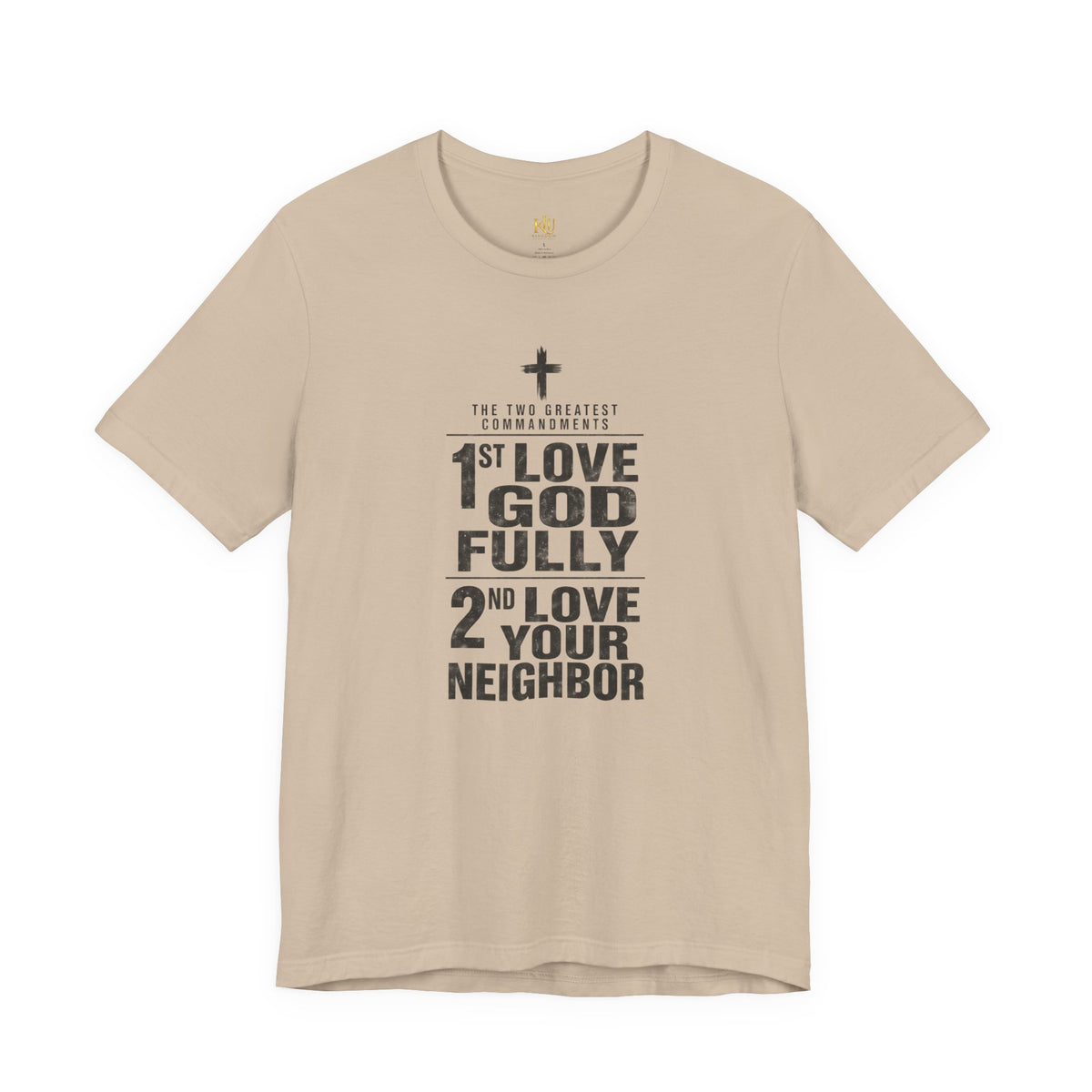 Love God Fully Love Your Neighbor T-Shirt | Christian Faith Scripture Tee