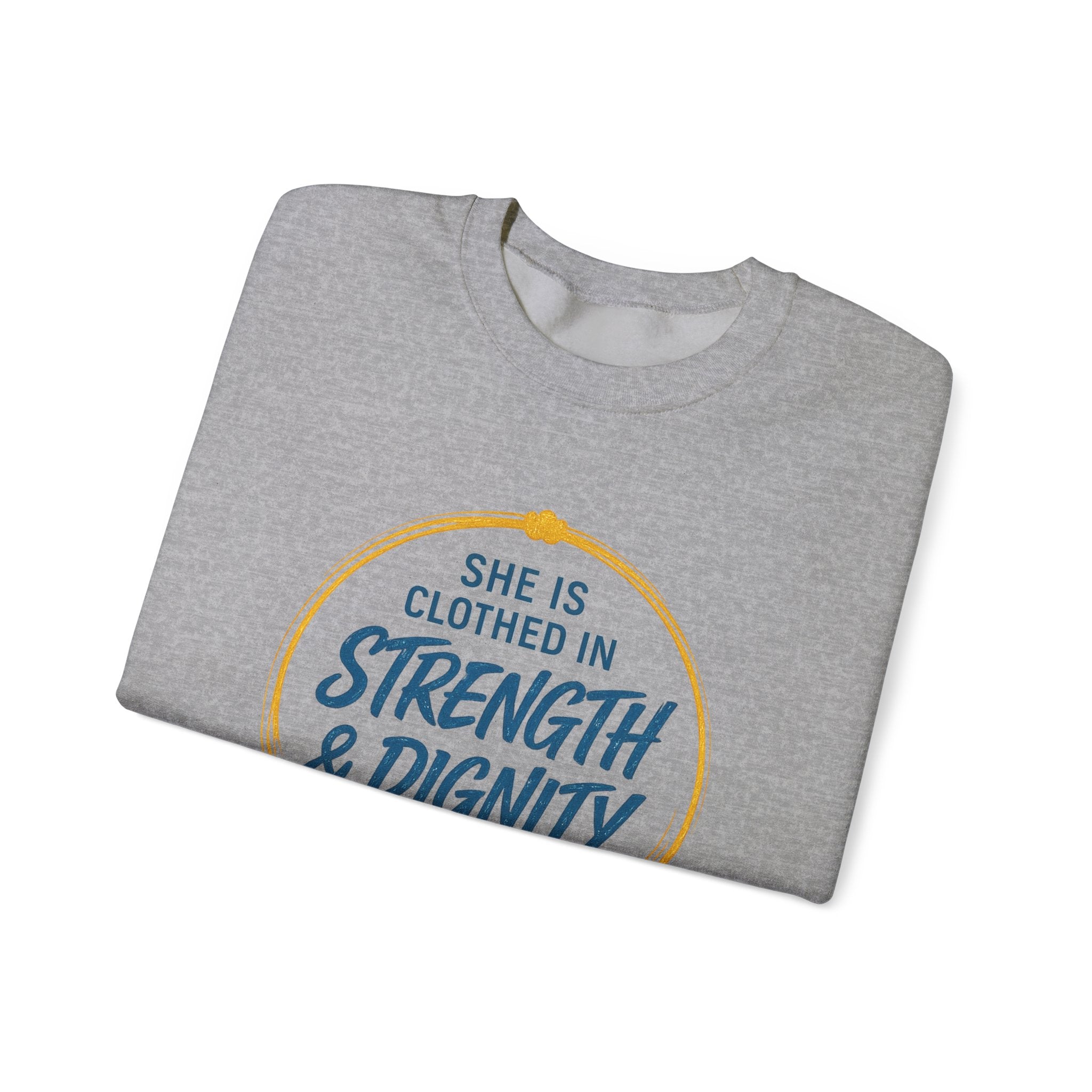 Strength & Dignity Sweatshirt — "She Is Clothed in Strength & Dignity" Inspirational Crewneck