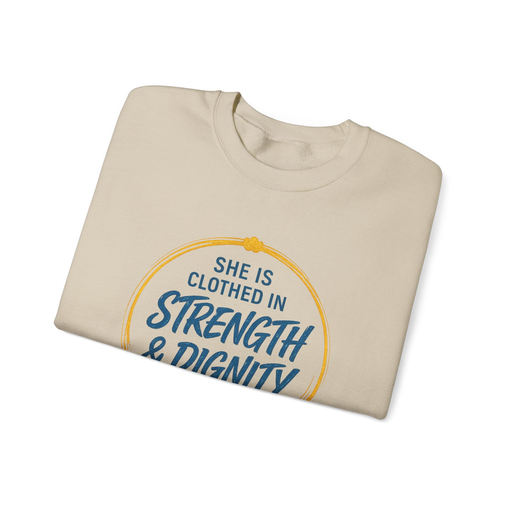 Strength & Dignity Sweatshirt — "She Is Clothed in Strength & Dignity" Inspirational Crewneck