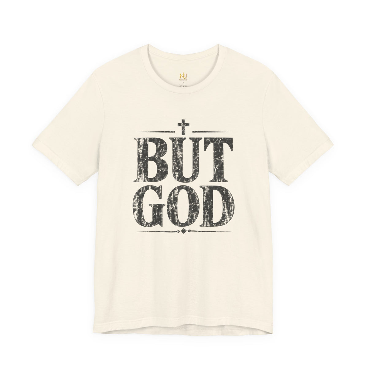 But God distressed vintage text T-Shirt | Christian faith typography