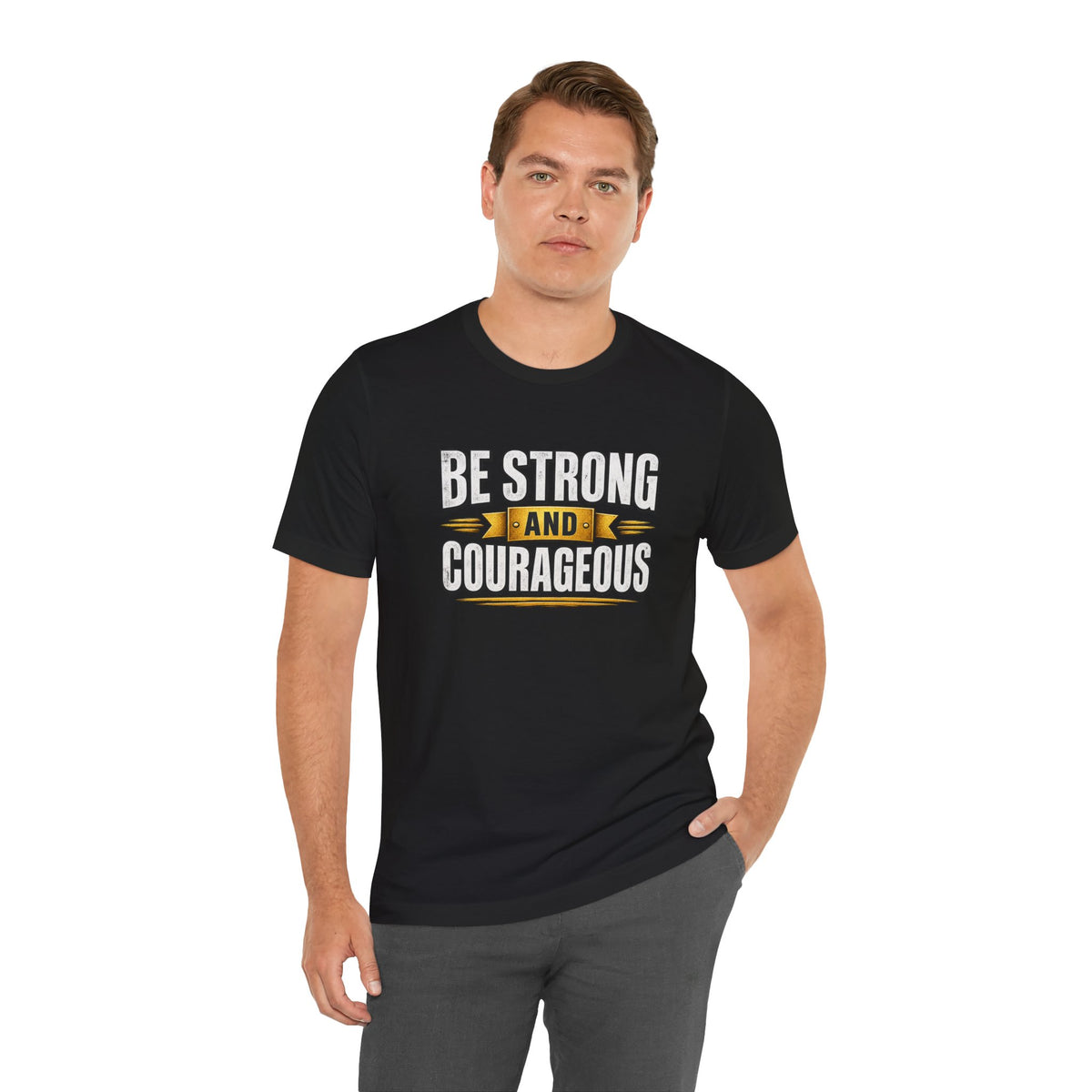 Be Strong and Courageous T-Shirt | Inspirational Scripture Tee