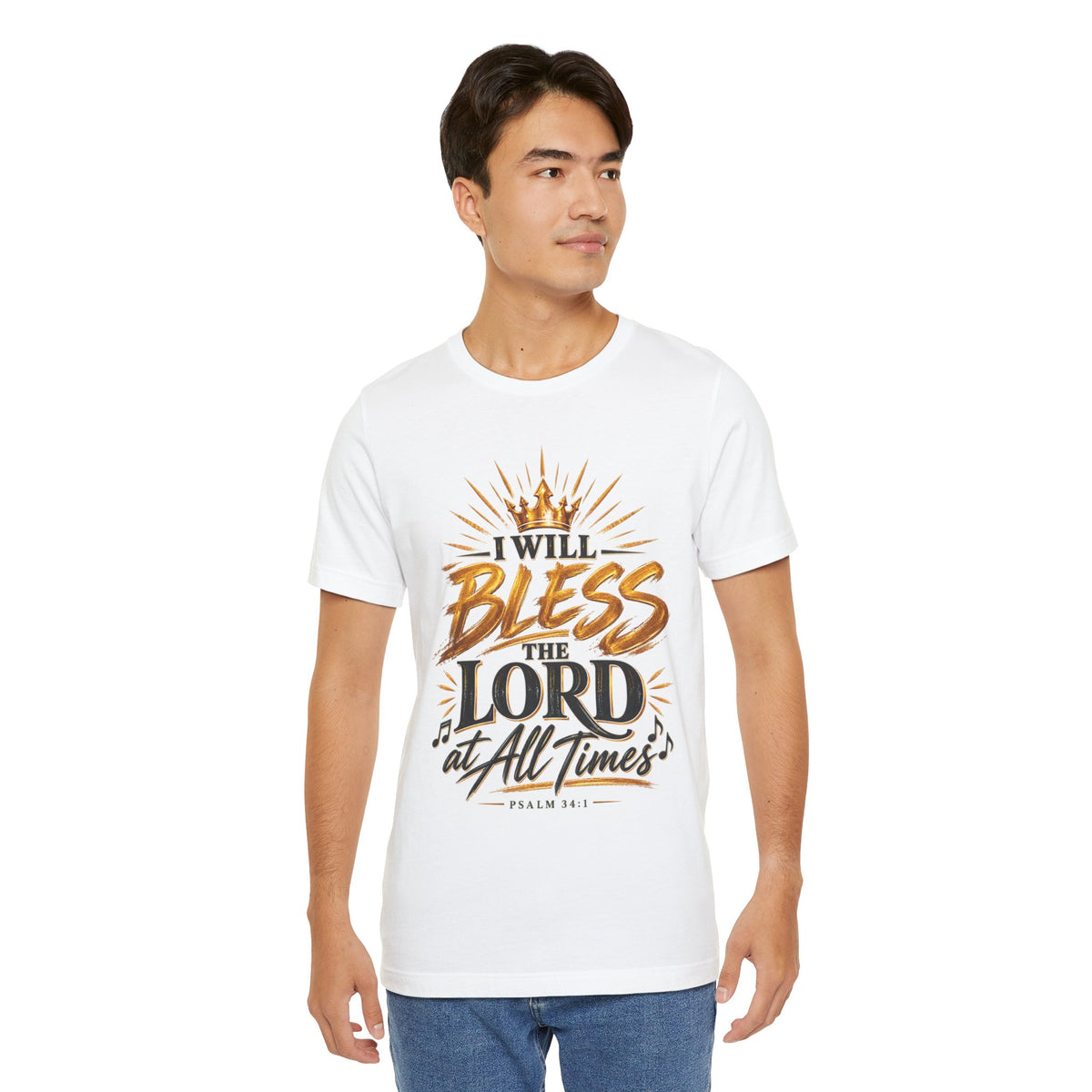 I Will Bless the Lord Tee – Christian Faith Scripture T-Shirt (Psalm 34:1)