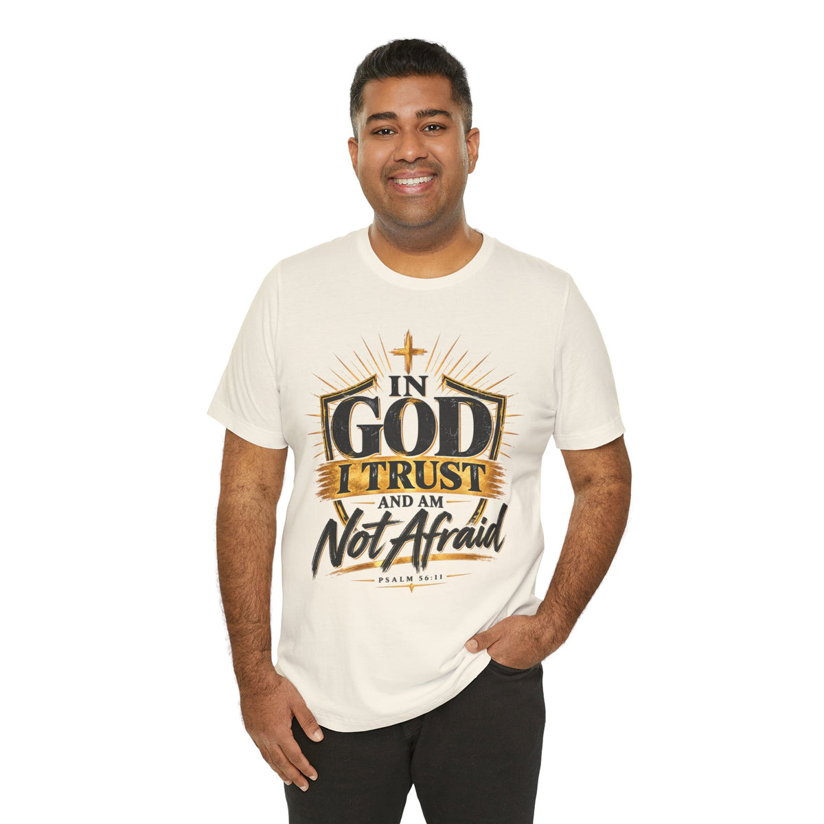 Faith T-Shirt – “In God I Trust and Am Not Afraid” Inspirational Christian Tee
