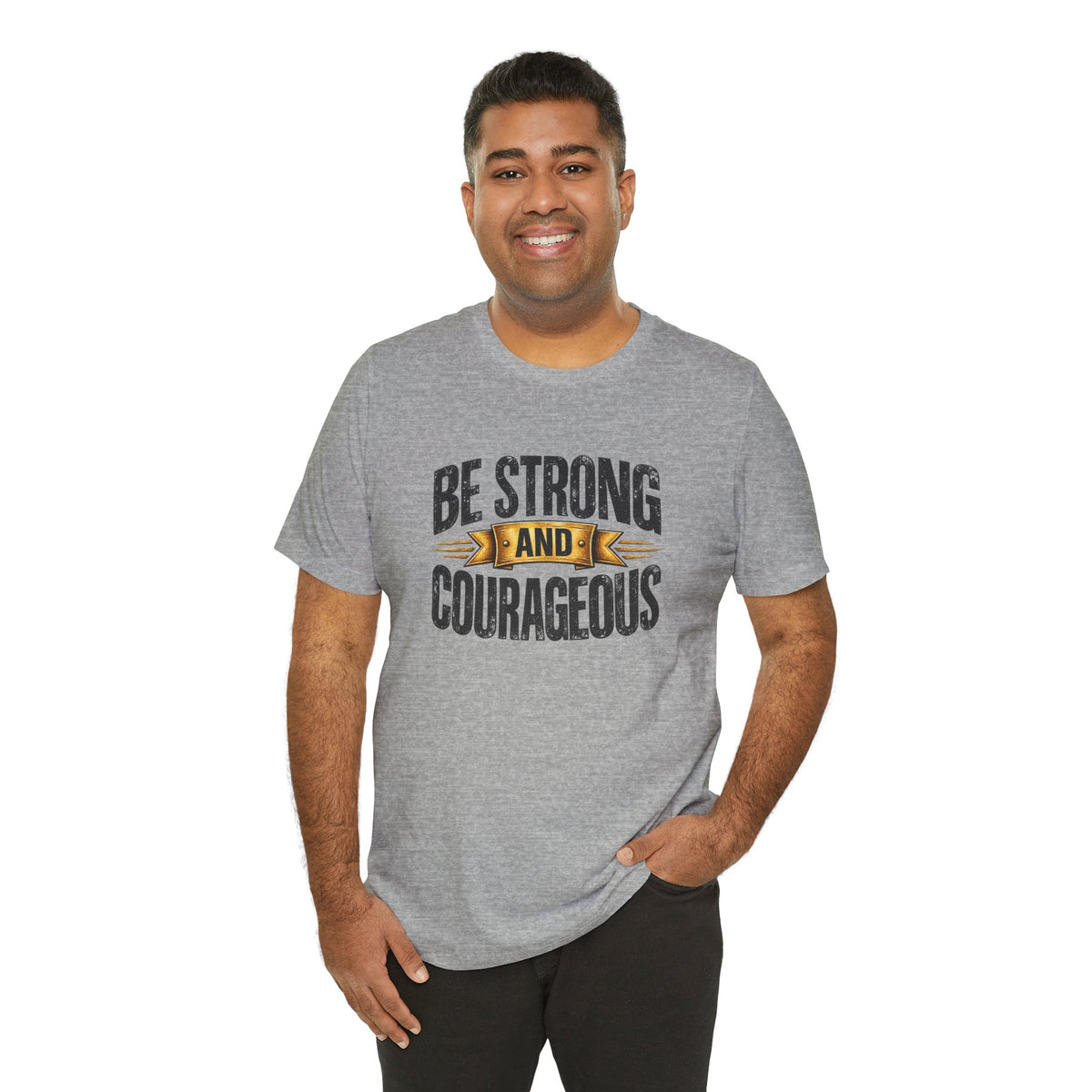 Be Strong and Courageous T-Shirt | Inspirational Scripture Tee