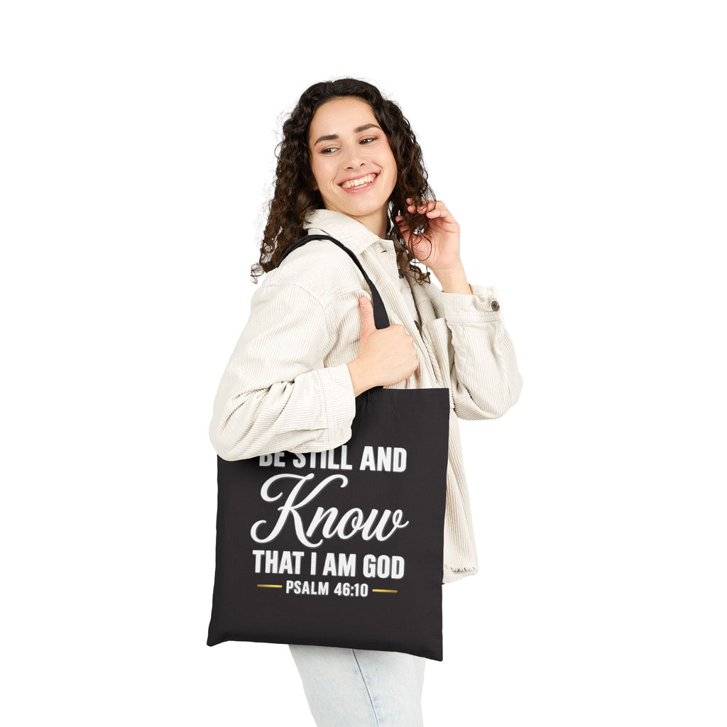 Be Still and Know Psalm 46:10 Tote Bag | Scripture Canvas Tote
