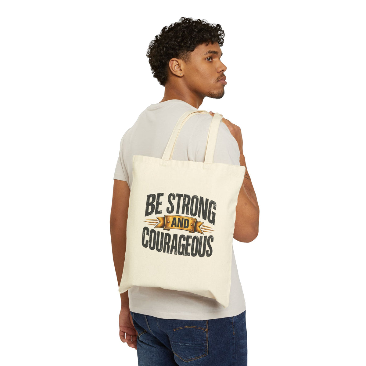 Be Strong and Courageous Tote Bag | Inspirational Scripture Canvas Tote