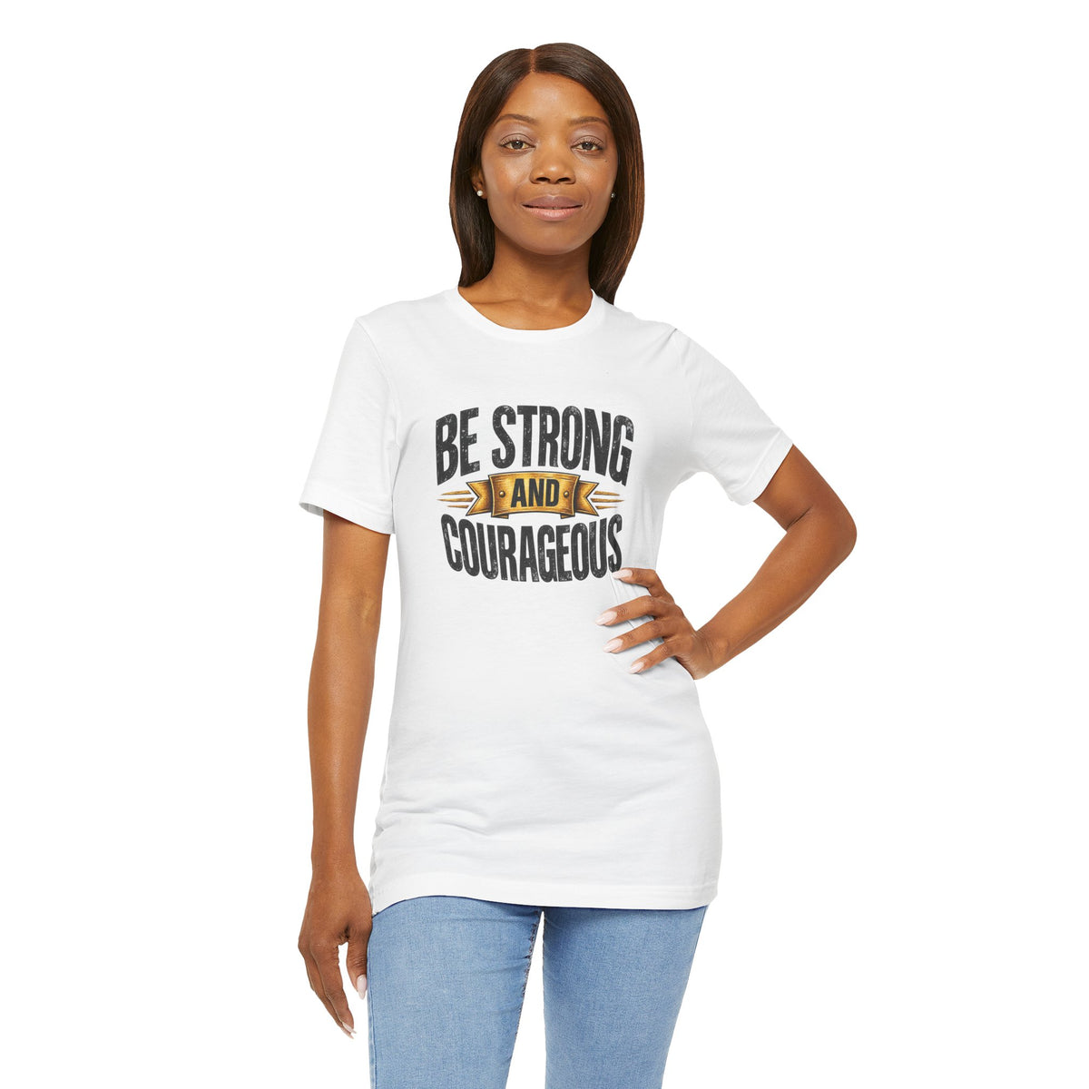 Be Strong and Courageous T-Shirt | Inspirational Scripture Tee