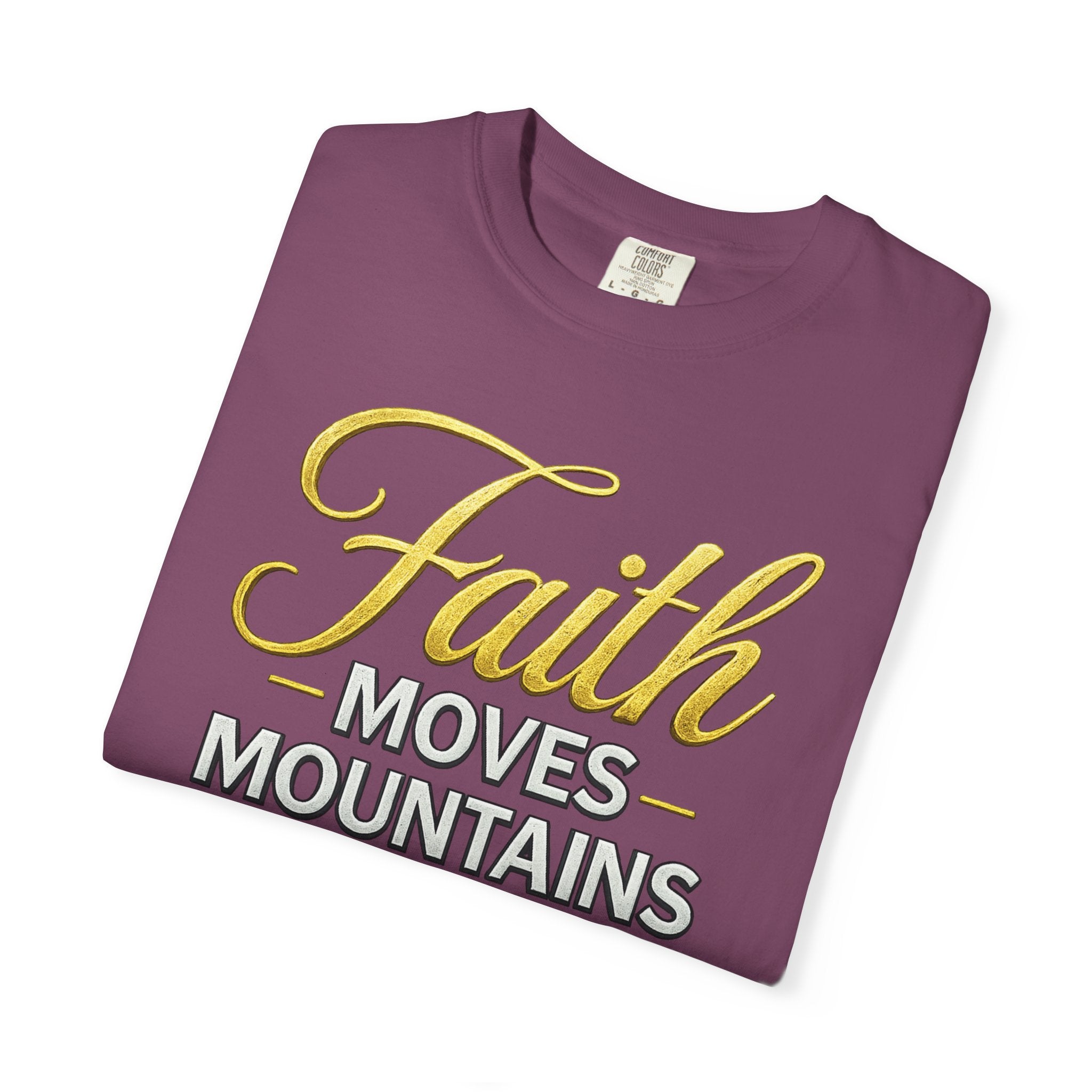 Faith Moves Mountains T-Shirt — Kingdom Uprising Christian Tee