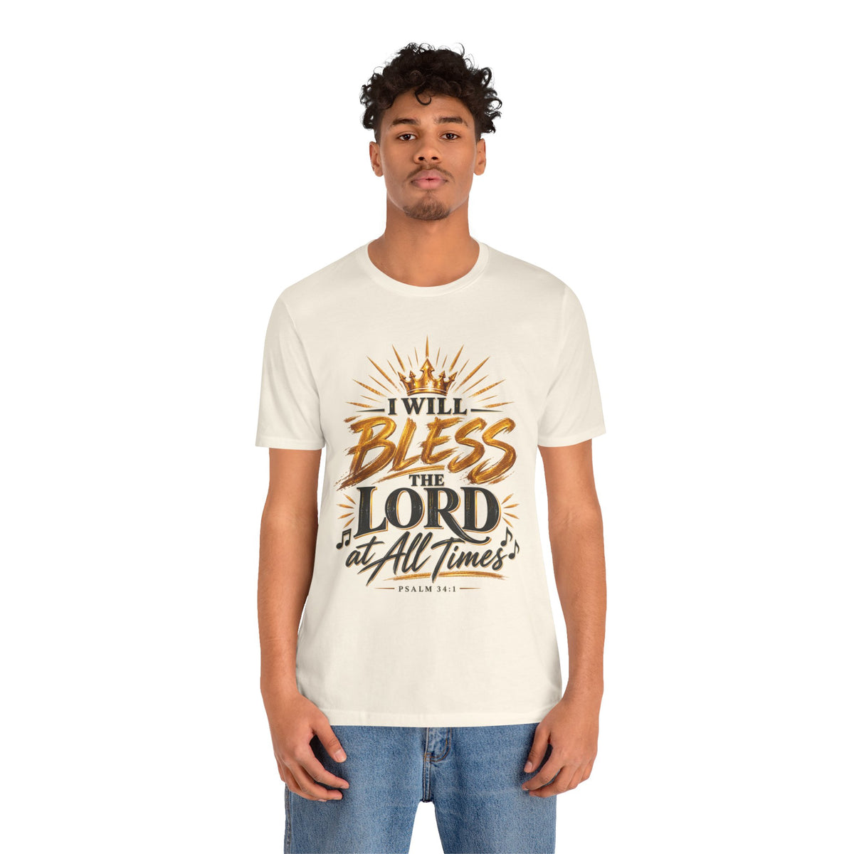 I Will Bless the Lord Tee – Christian Faith Scripture T-Shirt (Psalm 34:1)