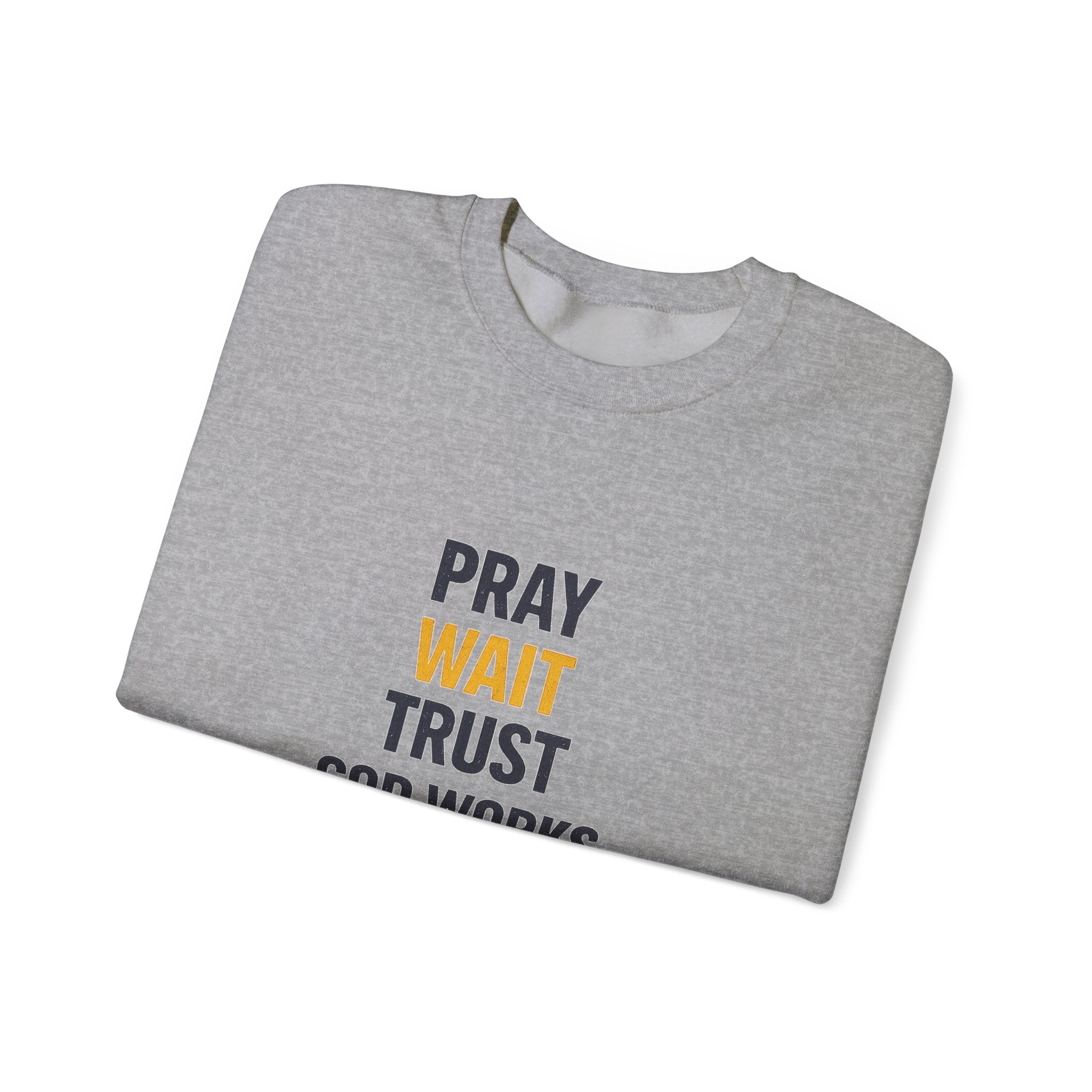 Pray Wait Trust Crewneck Sweatshirt — Faith-Based Inspirational Pullover