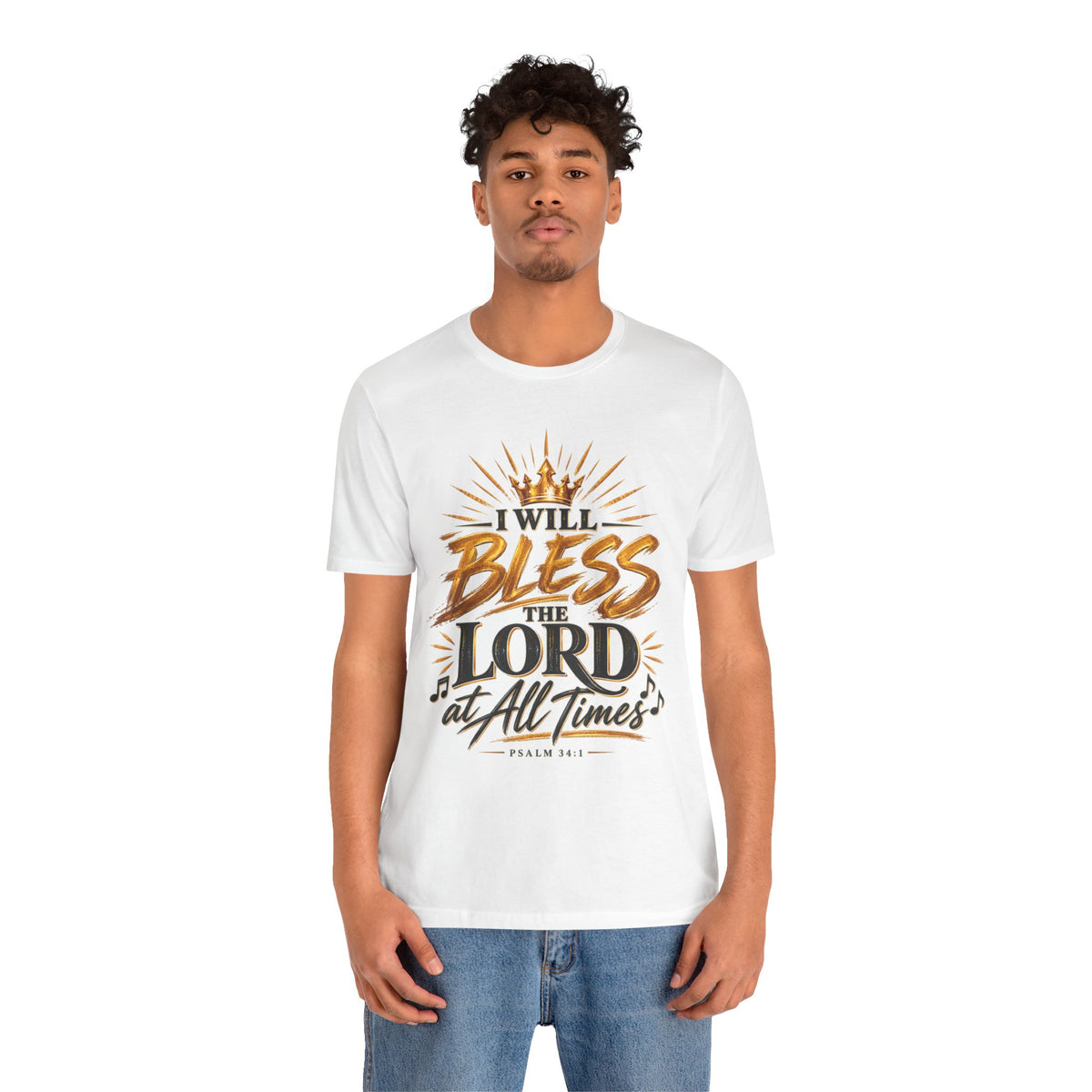 I Will Bless the Lord Tee – Christian Faith Scripture T-Shirt (Psalm 34:1)